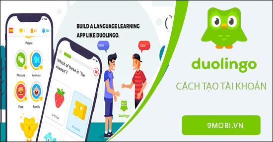 cach tao tai khoan duolingo hoc tieng anh