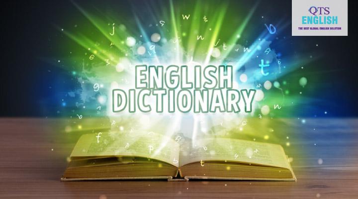 Từ điển chính là tài liệu học tiếng anh vô cùng cơ bản và quan trọng trong việc học tiếng anh