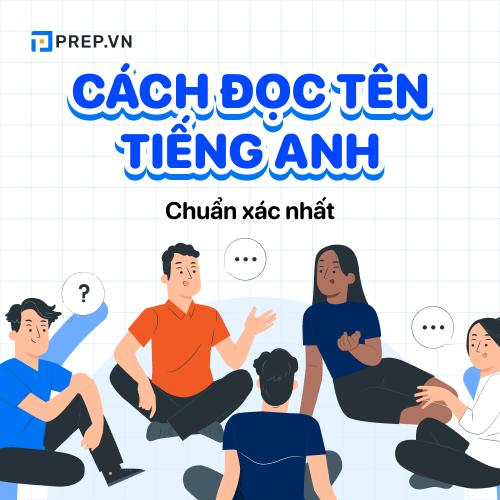 Cách đọc tên trong tiếng Anh