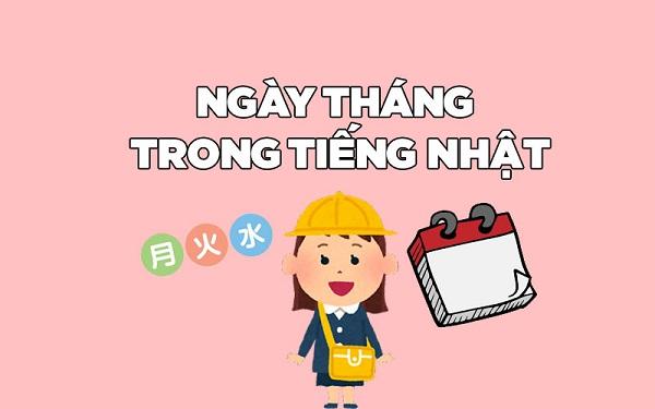 Cách đọc ngày tháng trong tiếng Nhật như thế nào?