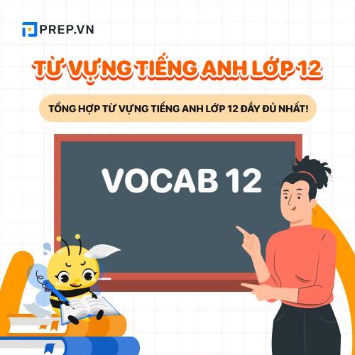 Từ vựng tiếng Anh lớp 12