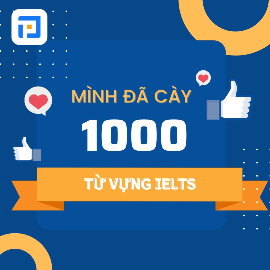 1000 từ vựng IELTS trong 2 tháng