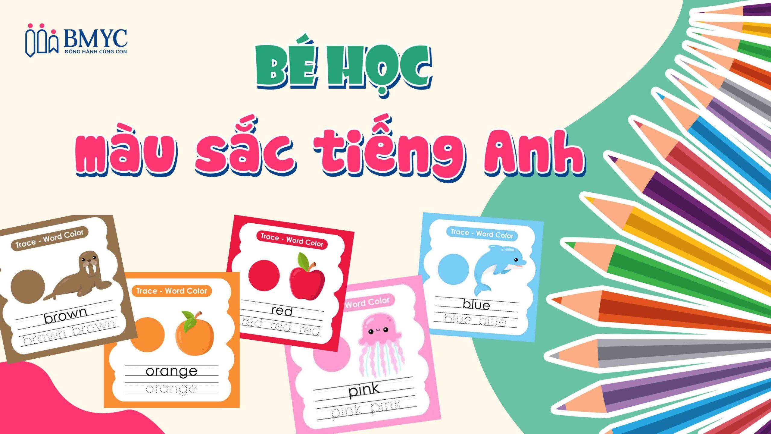 Bé học màu sắc tiếng Anh.