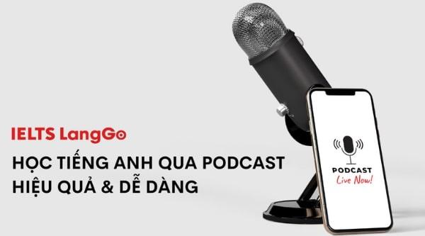 Tìm hiểu cách học Tiếng Anh qua Podcast