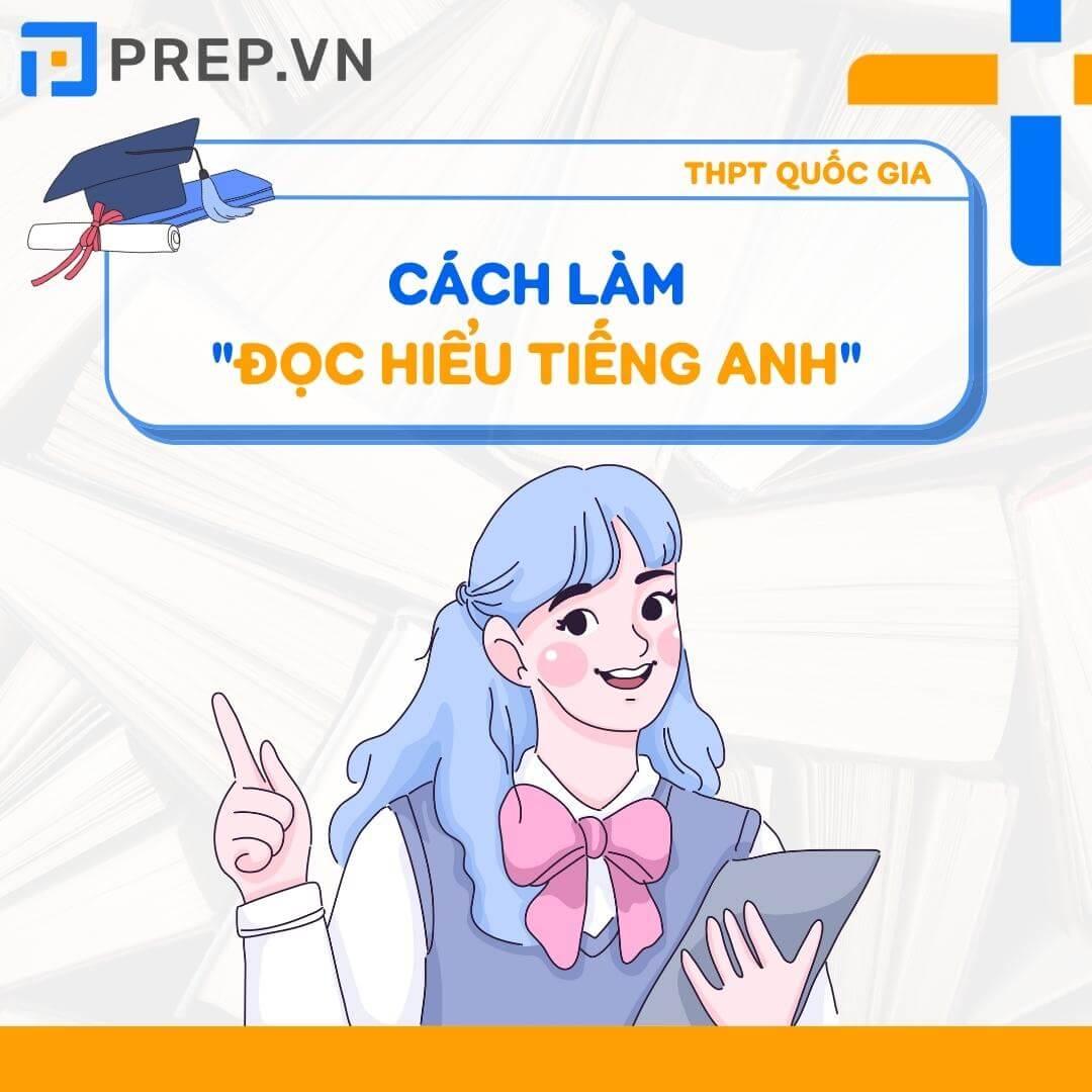 "Nắm thóp" cách làm Đọc hiểu tiếng Anh chinh phục 9+ trong kỳ thi THPT Quốc gia!