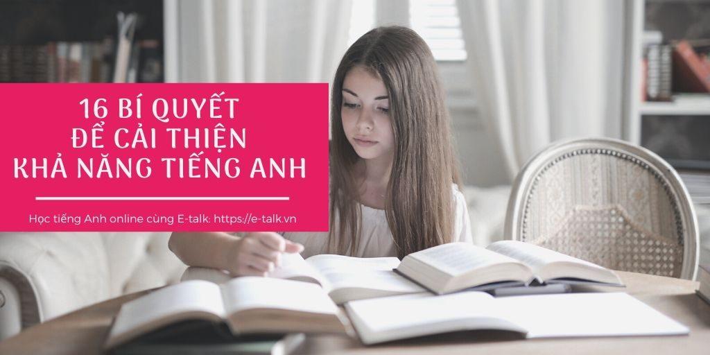 16 bí quyết cải thiện vốn tiếng Anh của bạn