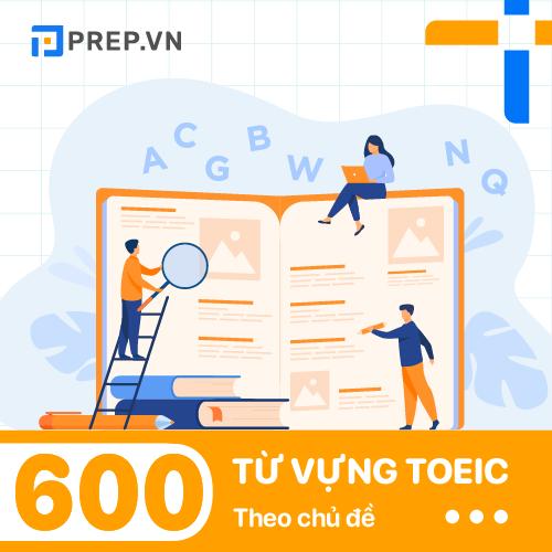600 từ vựng toeic, 600 từ vựng toeic pdf