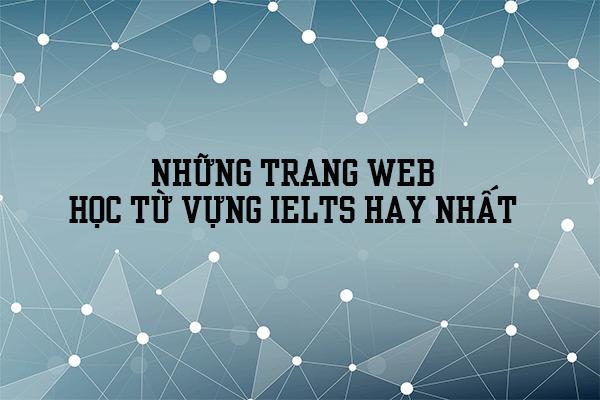 nhung-trang-web-hoc-tu-vung-ielts