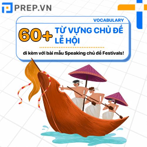 Học từ vựng tiếng Anh về Lễ hội (Festivals) thông dụng hiện nay!