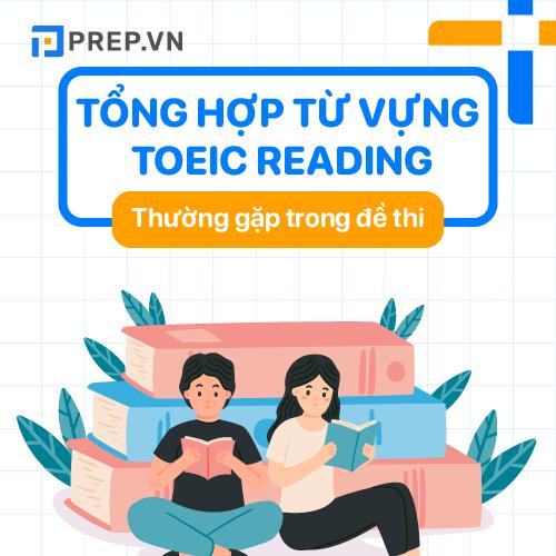 từ vựng toeic reading, 500 từ vựng toeic reading