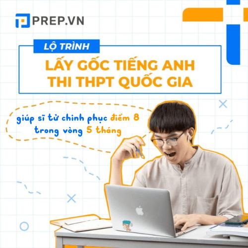 Lộ trình lấy gốc tiếng Anh thi THPT Quốc gia đến 8 điểm trong 5 tháng