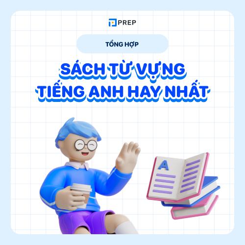Tổng hợp sách từ vựng tiếng Anh theo trình độ