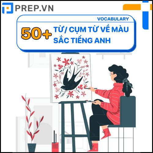Bỏ túi bộ từ vựng tiếng Anh về Màu sắc (Colour) đầy đủ nhất