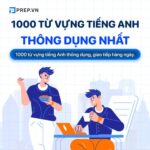 1000 từ vựng tiếng Anh file PDF thông dụng, đầy đủ nhất