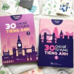 Tải sách 30 chủ đề từ vựng tiếng anh 2021 tập 1, 2 miễn phí