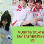 Năm 2023 nữ đi Nhật nên chọn đơn hàng nào Lương Cao