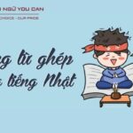 Động từ ghép tiếng Nhật và cách ghép từ trong tiếng Nhật