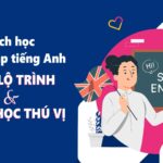 Cách học ngữ pháp tiếng Anh hiệu quả: Full lộ trình & 15 tip học thú vị