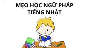 Mẹo Nhớ Ngữ Pháp Tiếng Nhật Hiệu Quả, Giúp Nhớ Lâu