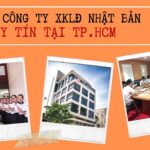 3 công ty XKLĐ Nhật Bản lớn tại TP. Hồ Chí Minh
