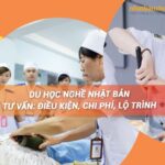 Du học nghề Nhật Bản: Điều kiện, chị phí, chọn ngành tốt nhất