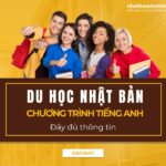 Du học Nhật Bản bằng tiếng Anh: Điều kiện, lộ trình, chi phí từ A đến Z
