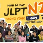 Mình đã đạt được chứng chỉ JLPT N2 trong vòng 1 năm như thế nào?