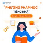 Tuyển tập 15+ cách học tiếng Nhật hiệu quả dành cho mọi trình độ