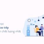 Top 6 khóa học tiếng Anh giao tiếp cho sinh viên chất lượng nhất