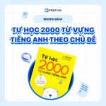 Review sách tự học 2000 từ vựng tiếng Anh theo chủ đề 