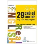 Tự Học 29 Chủ Đề Giao Tiếp Tiếng Anh Thông Dụng PDF