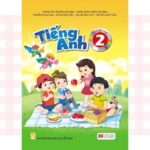 Điểm là “DỄ” với trọn bộ từ vựng tiếng Anh lớp 2 theo sách giáo khoa mới