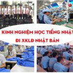 Kinh nghiệm học tiếng Nhật khi đi xuất khẩu lao động Nhật Bản