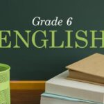 Từ vựng tiếng Anh lớp 6 cần ghi nhớ