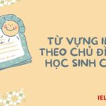 Download bộ tài liệu Từ vựng tiếng Anh học sinh cấp 2