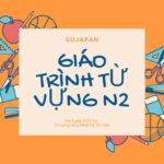 [PDF] Top 5 giáo trình học từ vựng tiếng nhật N2 tốt nhất