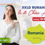 Xuất khẩu lao động Rumani 2023 thị trường đầy tiềm năng