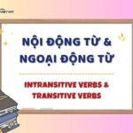 Động từ trong tiếng Anh (Verbs): Phân loại, cách dùng và bài tập