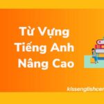 Từ Vựng Tiếng Anh Nâng Cao (Trọn Bộ)