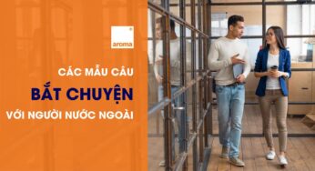 Các mẫu câu bắt chuyện với người nước ngoài