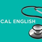 Bí quyết cải thiện tiếng Anh chuyên ngành Y khoa hiệu quả