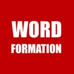 Quy tắc cấu tạo từ trong tiếng Anh cơ bản và bài tập (có đáp án)