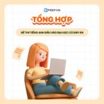 Tổng hợp đề thi tiếng Anh đầu vào Đại học PDF theo từng trường 