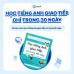 Review sách “Học tiếng Anh giao tiếp chỉ trong 30 ngày PDF”