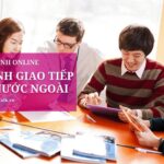 Học tiếng Anh giao tiếp online với người nước ngoài