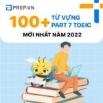 Những từ vựng part 7 TOEIC mới nhất năm 2023 không thể bỏ lỡ!