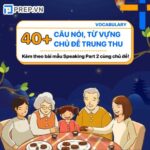 Từ vựng về Trung Thu tiếng Anh (Mid-autumn Festival) ý nghĩa & bổ ích