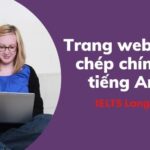 Gợi ý 8 trang web nghe chép chính tả tiếng Anh cực uy tín, chất lượng