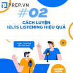 2 cách luyện Listening IELTS giúp nghe tiếng Anh tốt hơn mỗi ngày