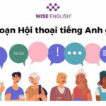 10 HỘI THOẠI TIẾNG ANH GIAO TIẾP HÀNG NGÀY